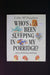 Who's Been Sleeping in My Porridge?: A Book of Wacky Poems and Pictures
