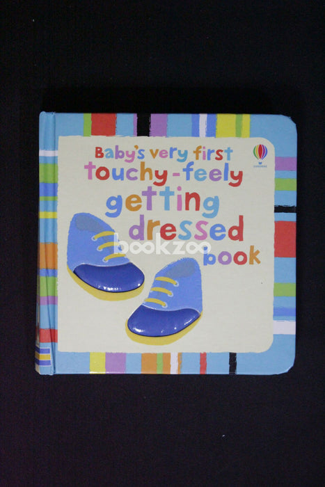 Baby's very first touchy-feely: Getting Dressed