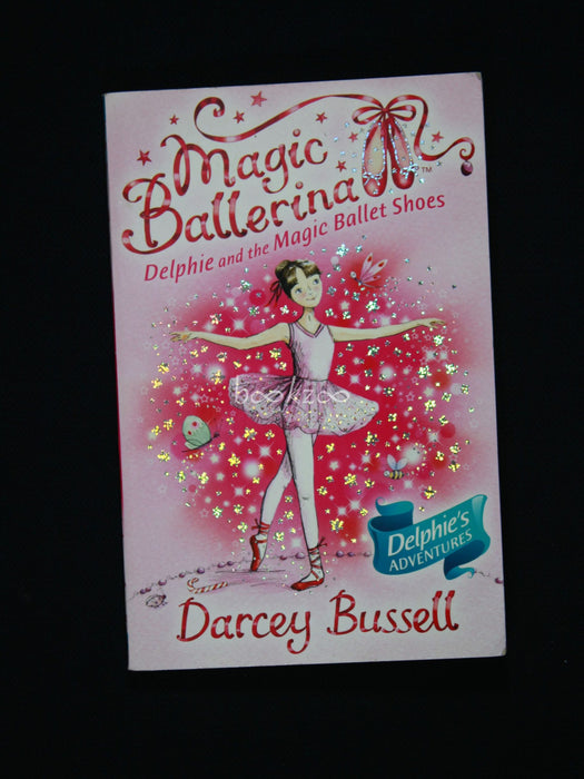 Magic Ballerina: Delphie an the Magic Ballet Shoes