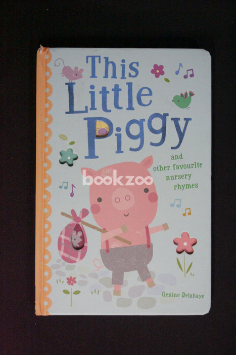 This Little Piggy and Other Favourite Nursery Rhymes