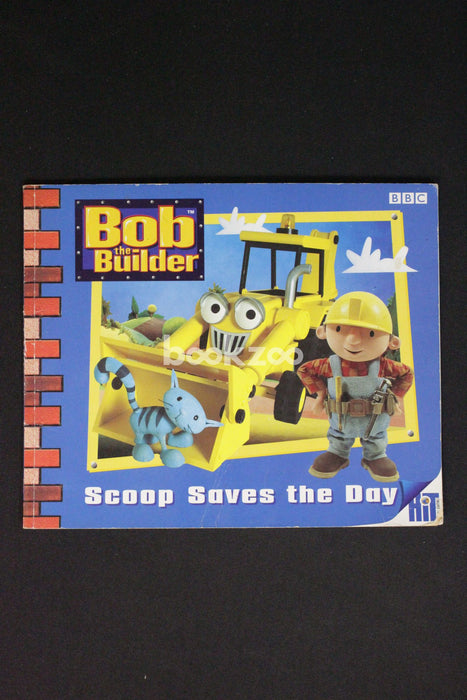 Scoop Saves the Day (Bob the Builder Storybook)