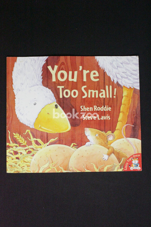 You're Too Small!. Shen Roddie