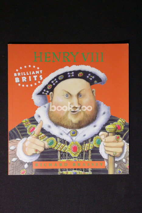 Henry VIII (Brilliant Brits)