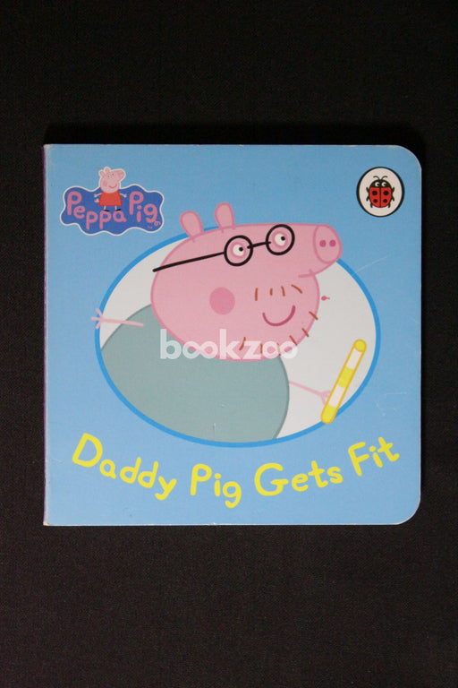 Peppa Pig: Daddy Pig Gets Fit