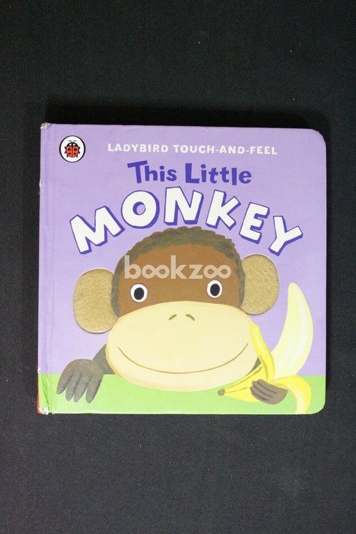 This Little Monkey: Ladybird Touch and Feel