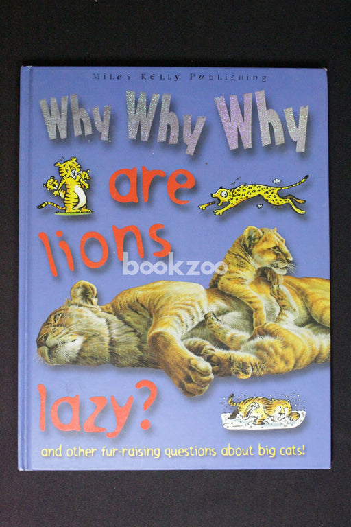 Why, why, why are lions lazy?