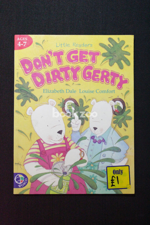Don't Get Dirty Gerty (Little Readers)