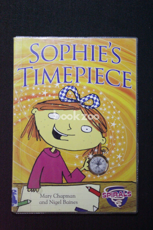 Sophie's Timepiece. Mary Chapman and Nigel Baines
