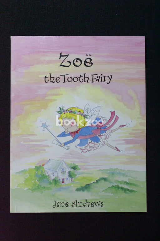 Zoë the Tooth Fairy