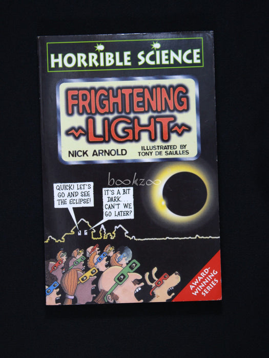 Horrible Science. Frightening Light