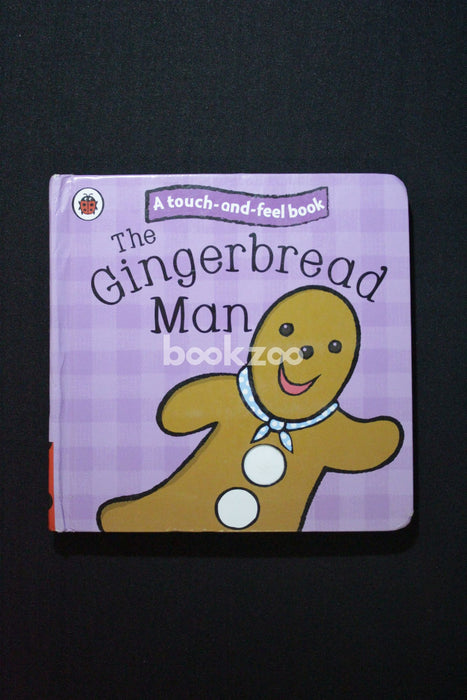 Touch and Feel Fairy Tales the Gingerbread Man