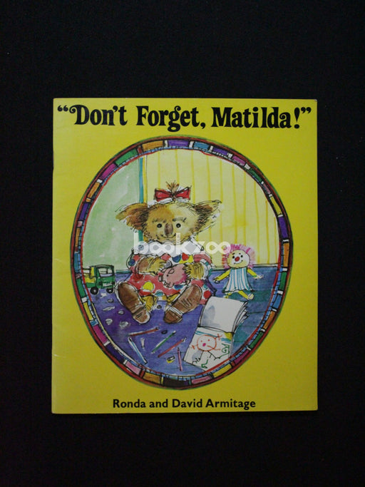 Don't forget, Matilda!