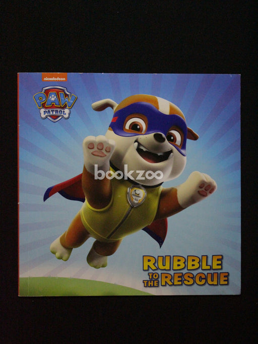 Paw Patrol: Rubble to the Rescue!