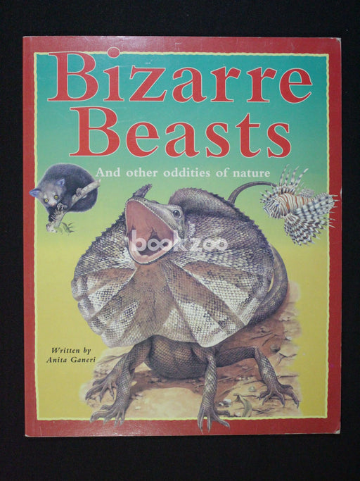 Bizarre Beasts: And Other Oddities of Nature