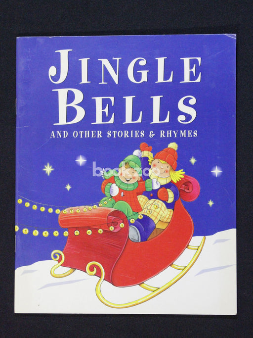 Jingle Bells and Other Stories &amp; Rhymes