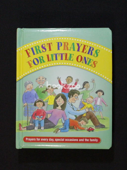 First Prayers for Little Ones: Prayers for Every Day, Special Occasions and the Family