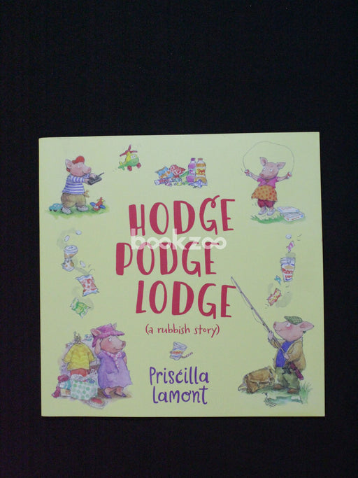 Hodge Podge Lodge: (a Rubbish Story)