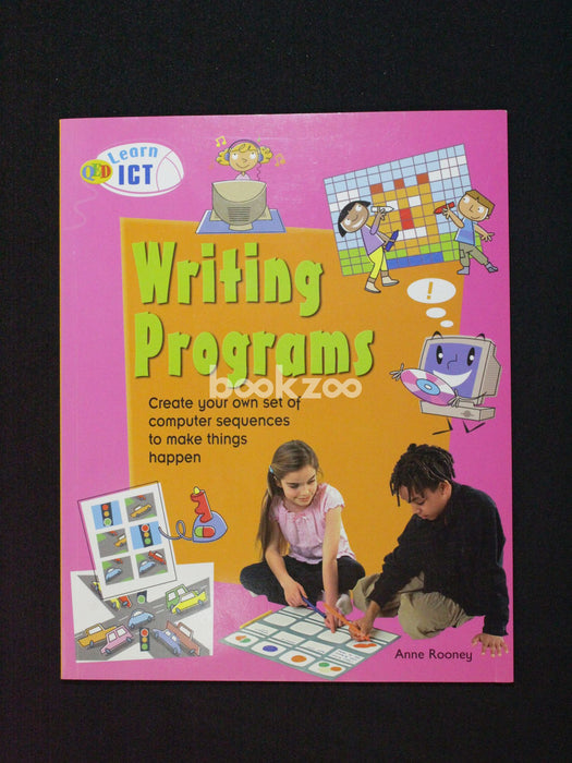Buy ICT Learn: Writing Programs by Anne Rooney at Online bookstore ...