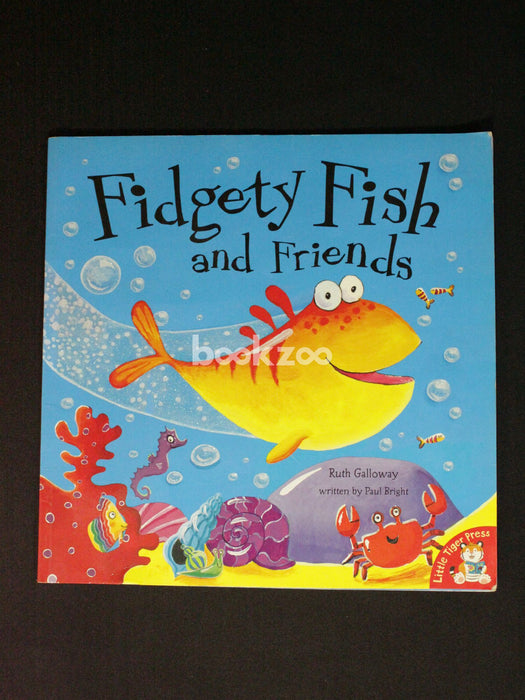 Fidgety Fish and Friends