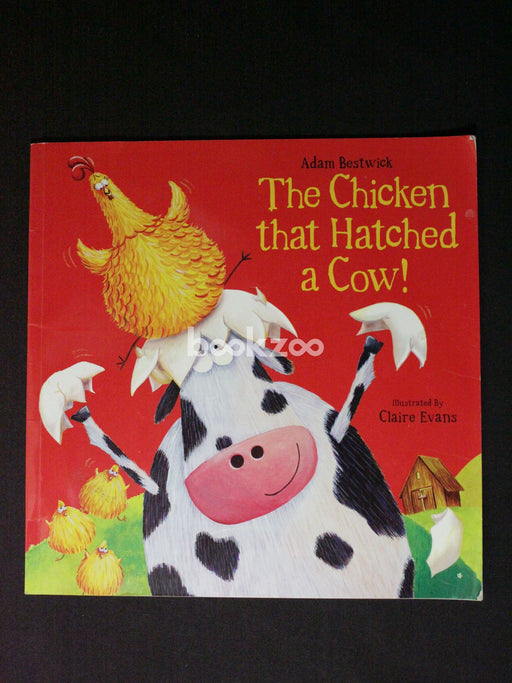 The Chicken That Hatched a Cow!