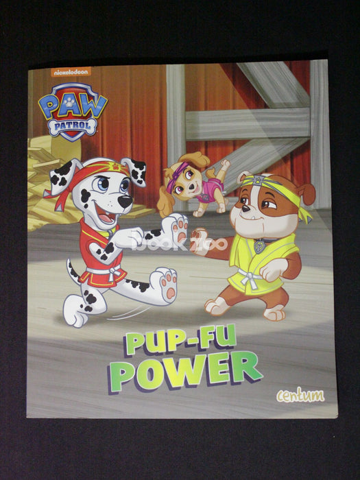 Paw Patrol - Pup Fu Power