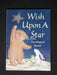 Wish Upon a Star: Two Magical Stories.