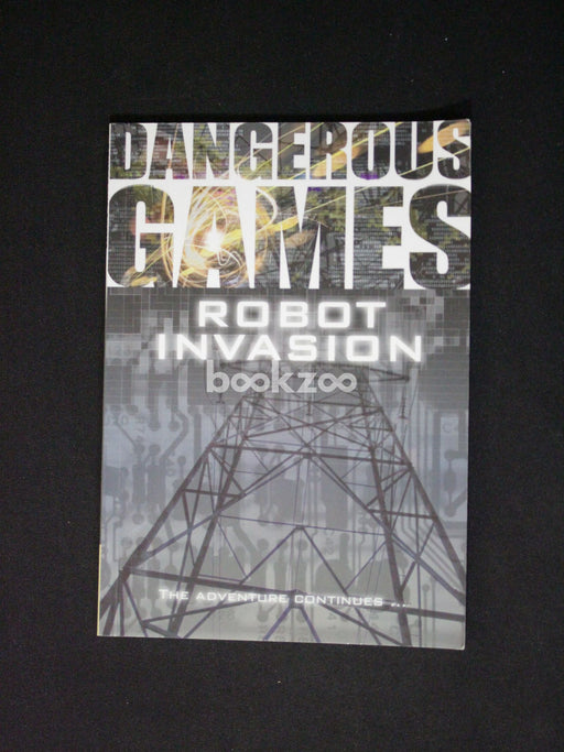 Dangerous Games: Robot Invasion