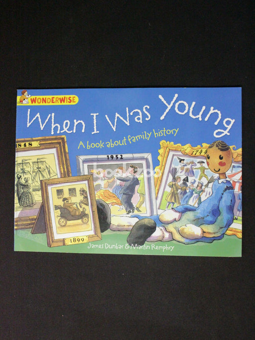 When I Was Young: A Book about Family History