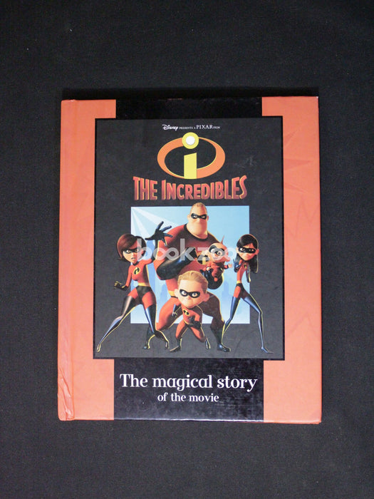 The "Incredibles" (Disney Book of the Film)