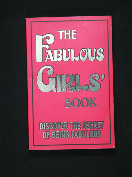 The Fabulous Girls' Book:Discover the Secret of Being Fabulous