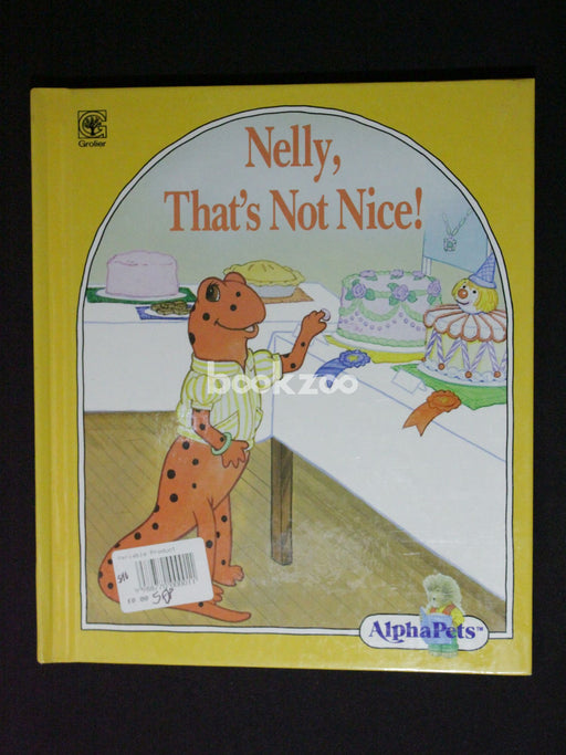 Alphapets:Nelly, That's Not Nice!