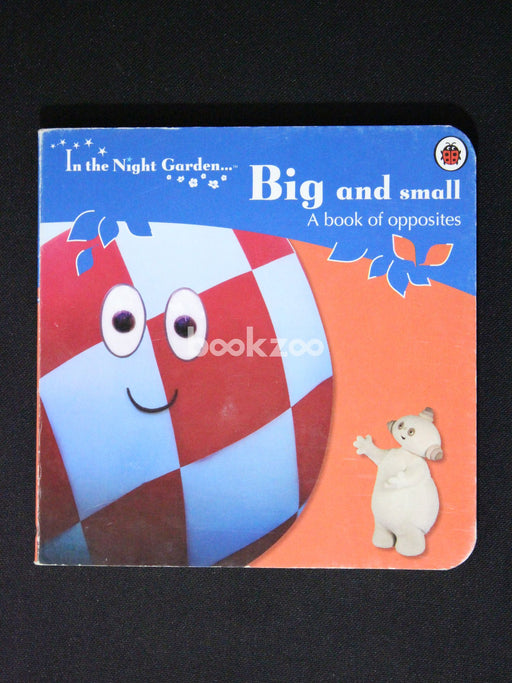Big and Small: A Book of Opposites