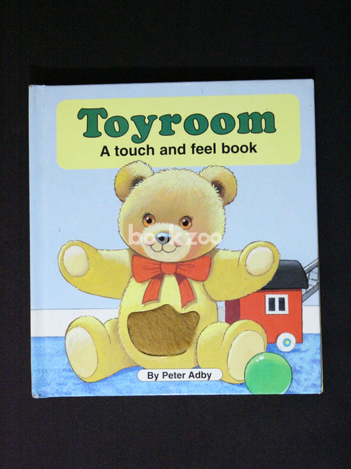Toyroom: A Touch and Feel Book