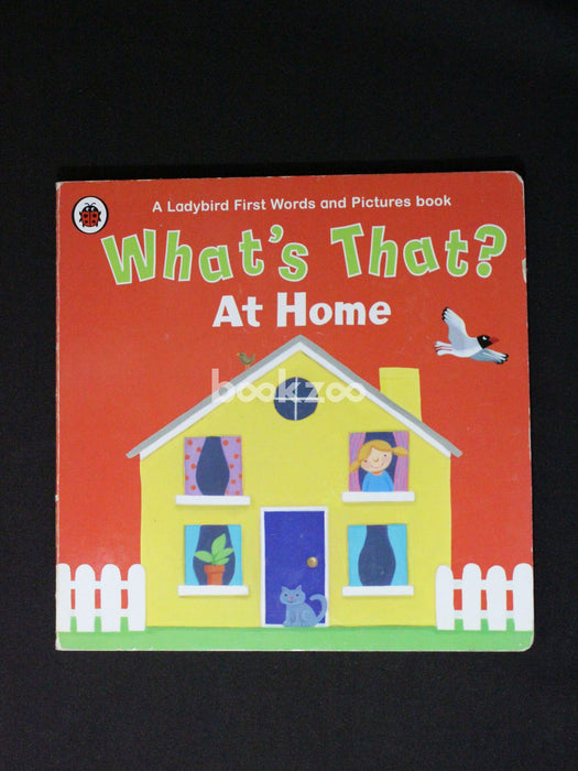 What's That? At Home A Ladybird First Words and Pictures Book