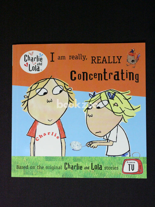 Charlie &amp; Lola: I am really, really concentrating