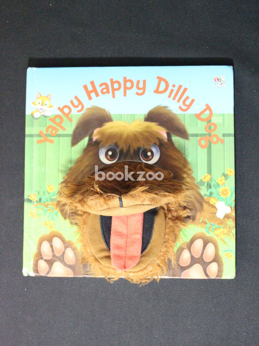 Yappy Happy Dilly Dog (Hand Puppet Books)