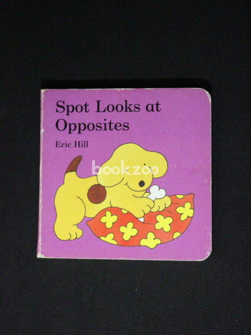 Spot Looks at Opposites