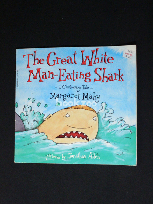 The Great White Man-Eating Shark: A Cautionary Tale