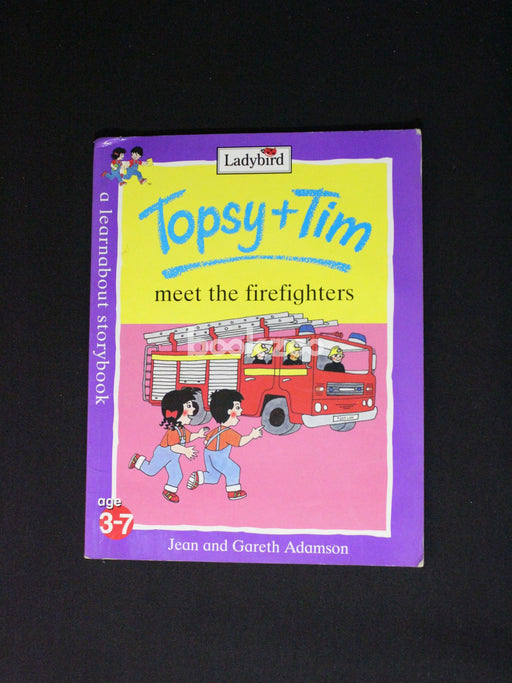 Topsy + Tim Meet the Firefighters (Learnabout Storybooks)