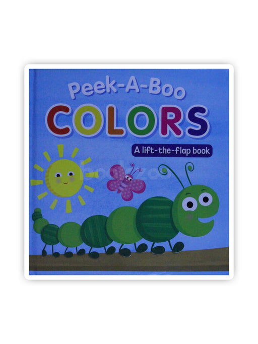 Peek-A-Boo Colors: A Lift-The-Flap Book