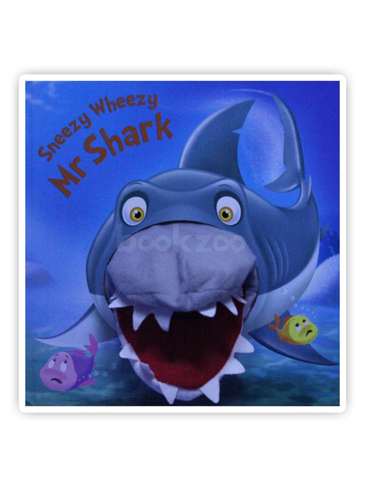 Sneezy Wheezy Mr Shark