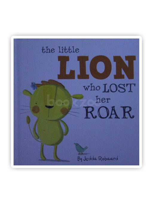 The Little Lion who Lost Her Roar