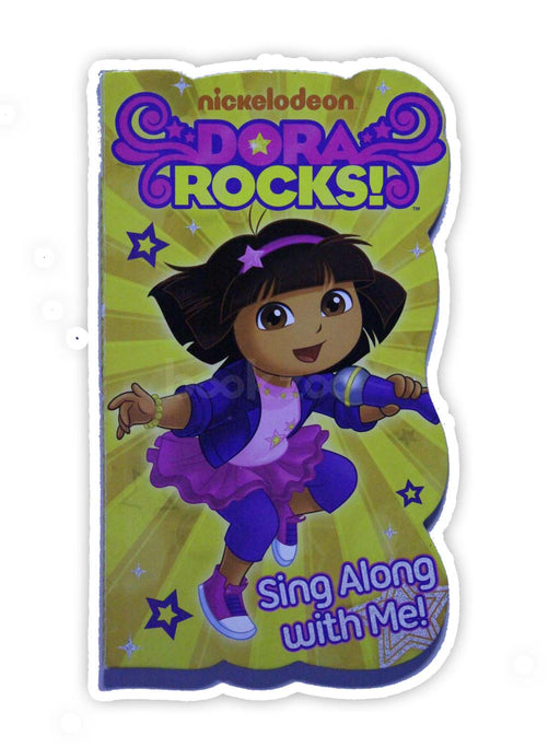 Dora Rocks! Sing Along with Me!