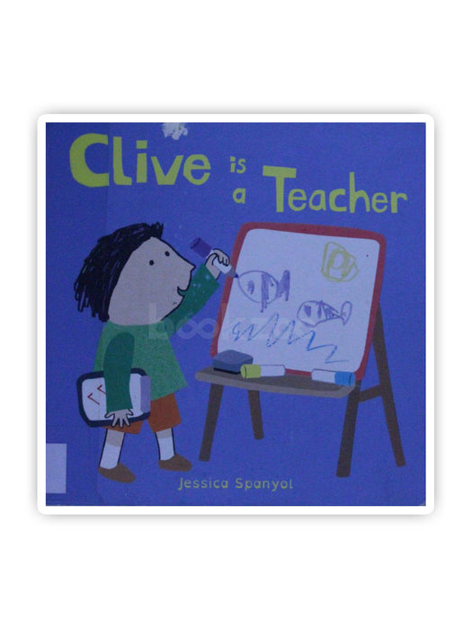 Clive Is a Teacher