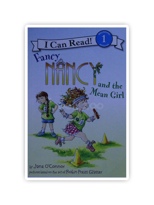 I can Read: Fancy Nancy and the Mean Girl, Level 1