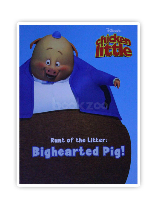 Runt Of The Litter: Bighearted Pig! (Disney's Chicken Little)