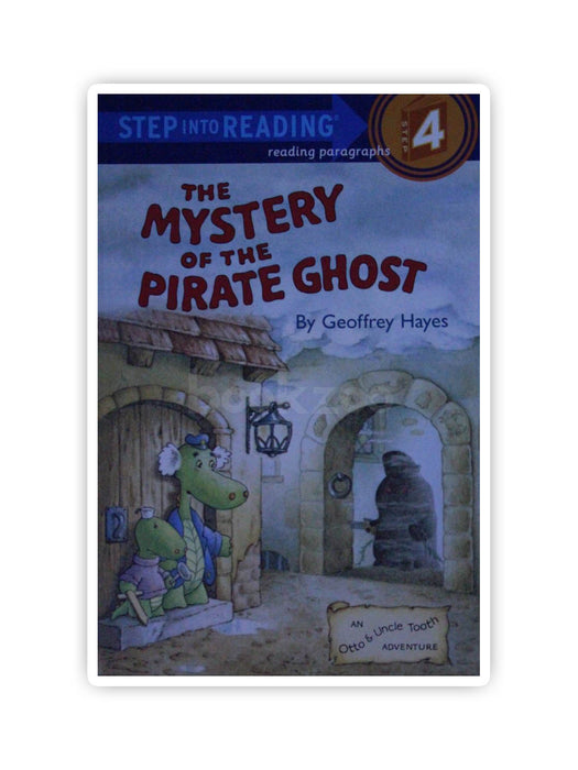 Step into Reading: The Mystery of the Pirate Ghost, Level 4