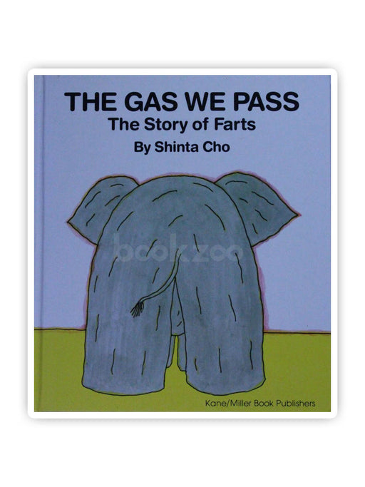 The Gas We Pass: The Story of Farts (My Body Science)