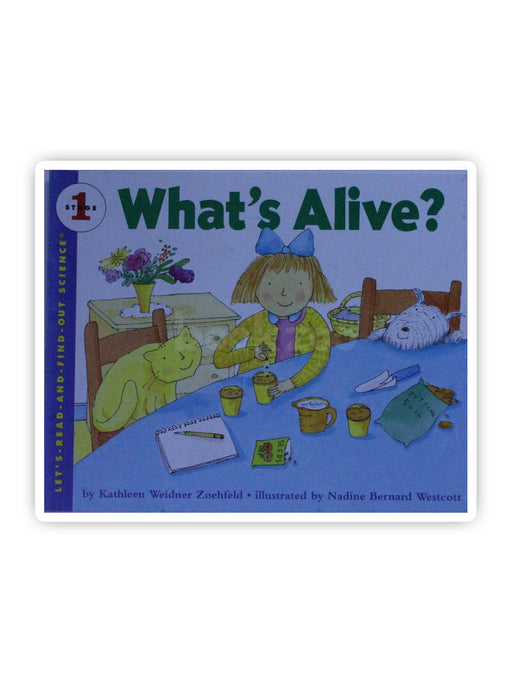 What's Alive?(Let's-Read-and-Find-Out Science 1)