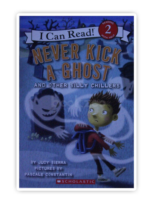I can Read: Never Kick a Ghost and Other Silly Chillers, Level 2